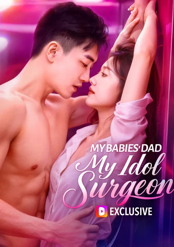 My Babies' Dad, My Idol Surgeon poster