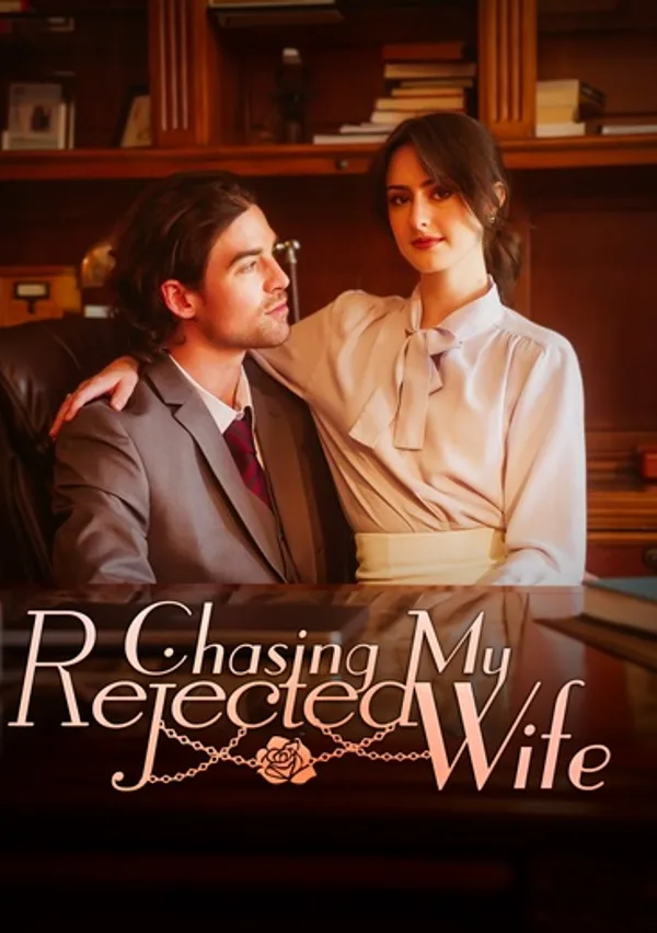 Chasing My Rejected Wife poster