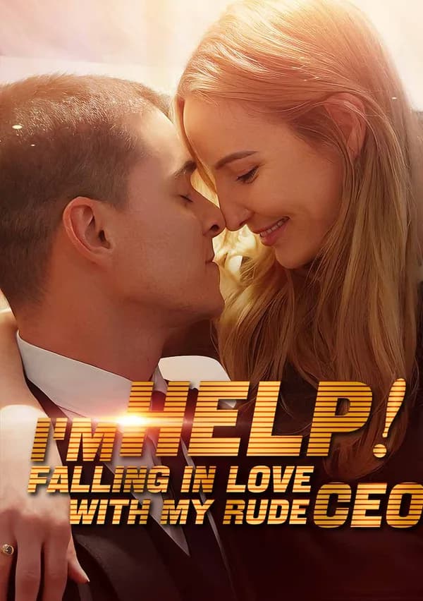 Help! I’m Falling In Love With My Rude CEO poster