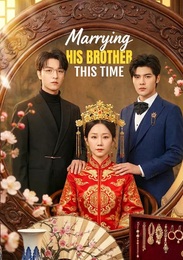 Marrying His Brother This Time(Dubbed) poster