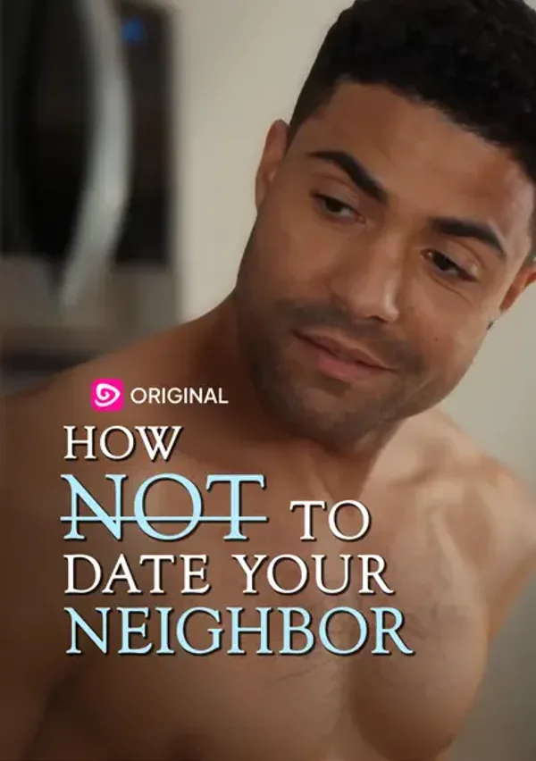 How (Not) To Date Your Neighbor poster