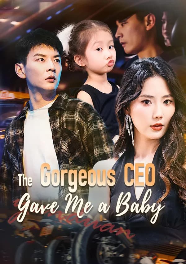 The Gorgeous CEO Gave Me a Baby poster