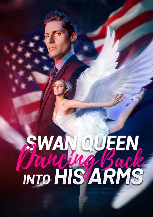 Swan Queen Dancing Back into His Arms poster