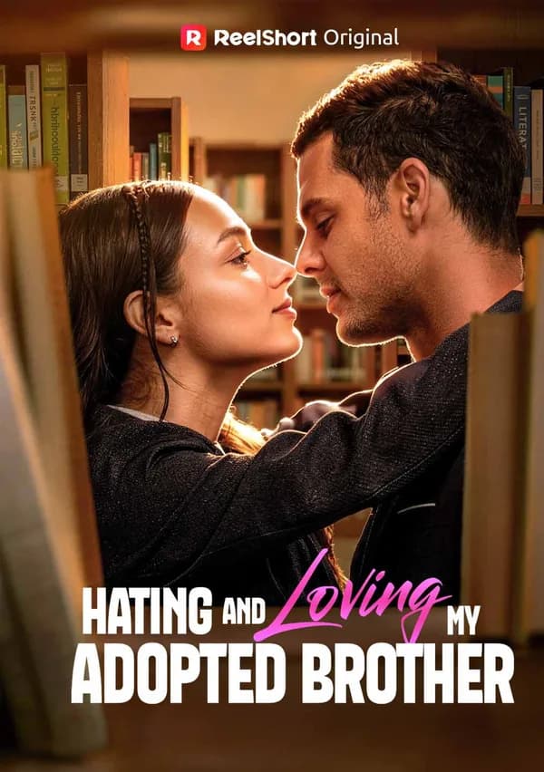 Hating and Loving My Adopted Brother poster