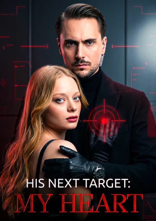 His Next Target: My Heart poster