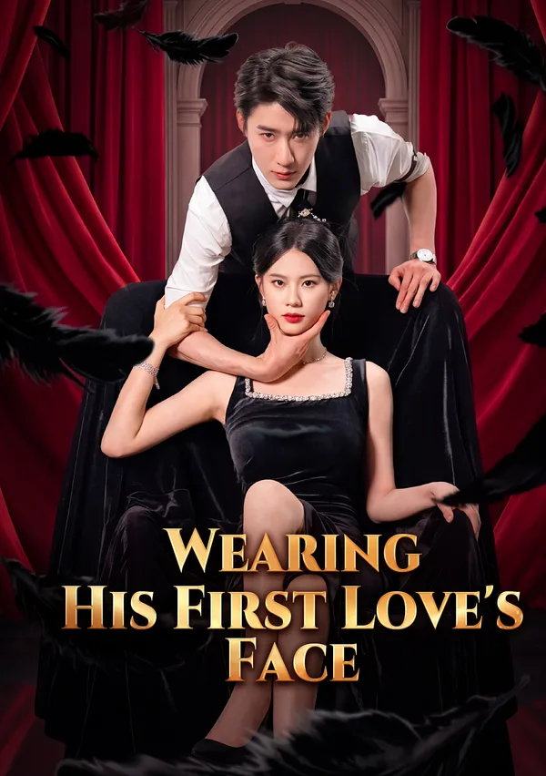 Wearing His First Love's Face poster