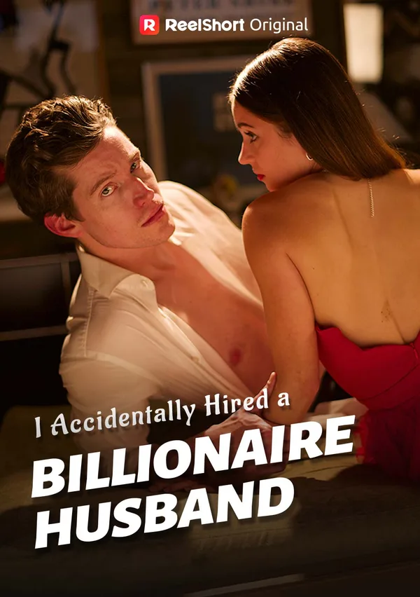 I Accidentally Hired a Billionaire Husband poster