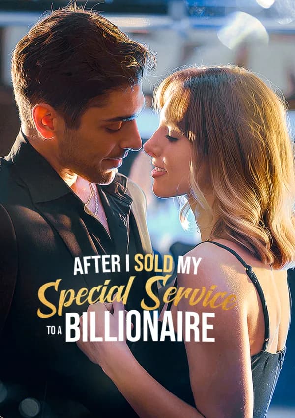 After I Sold My Special Service to a Billionaire poster