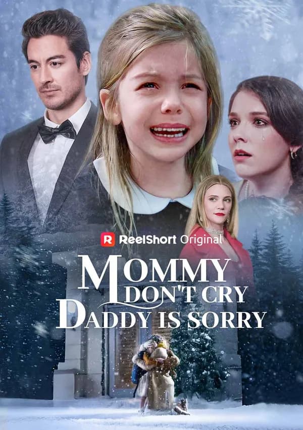 Mommy Don't Cry, Daddy is Sorry poster