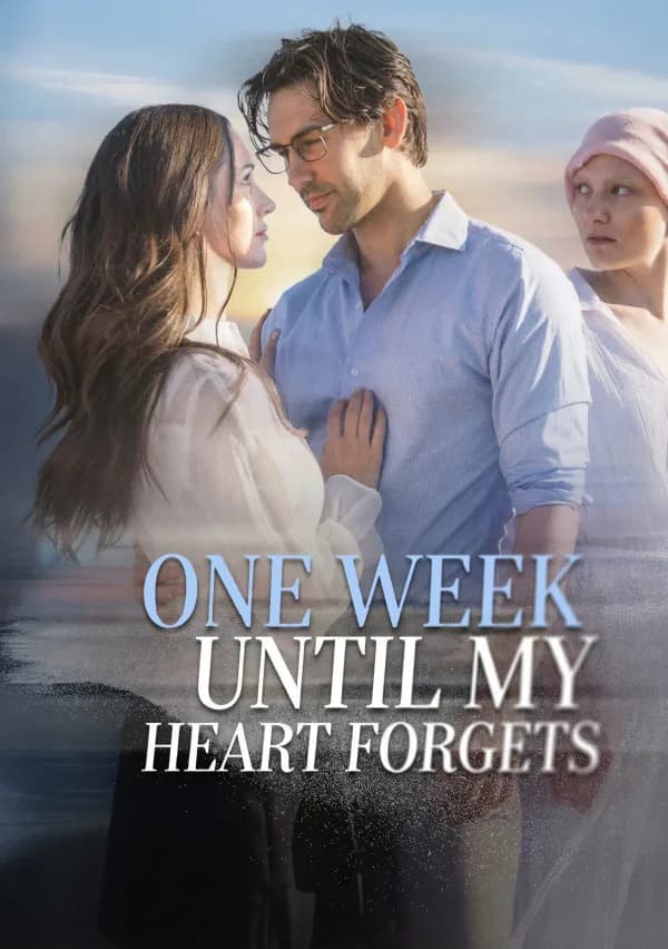 One Week Until My Heart Forgets poster