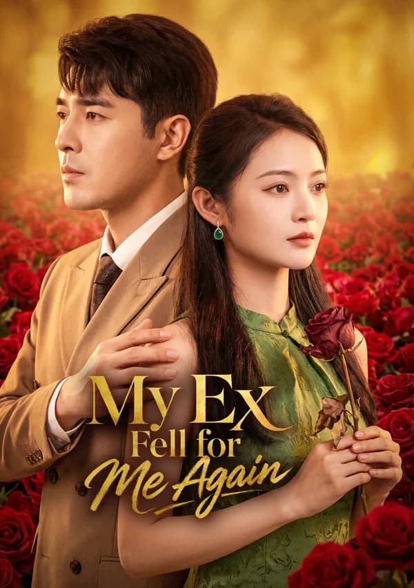 My Ex Fell for Me Again poster